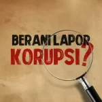 Berani Lapor Korupsi