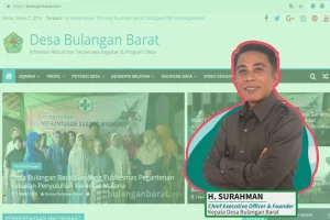 Keren, Kades Bulangan Barat “Menduniakan Desa” Dengan Website